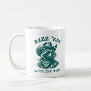 Rizz 'Em mit 'Tism Raccoon Cowboy Western Kaffeetasse