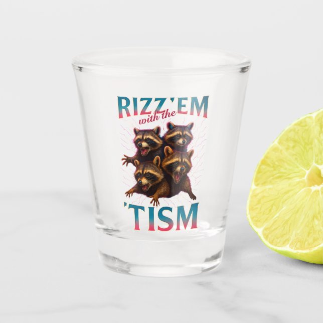 Rizz Em With The Tism Meme Autism Funny Racoon Schnapsglas (Vorderseite)