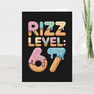 Rizz Level 67 Meme-Shirt Eiscreme-Drip-Meme Six S Karte