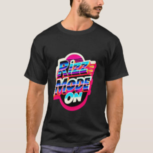 Rizz-Modus Ein Charismatisches Selbstvertrauen -- T-Shirt