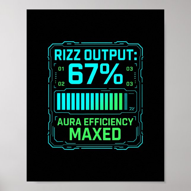 Rizz Output 67% Aura Efficiency Maxed Tech Gamer S Poster (Vorne)