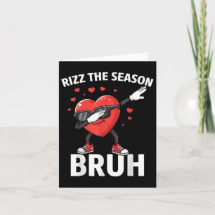 Rizz The Season Bruh Valentinstag Rizzmas Herz Karte