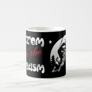 Rizz'em mit dem Mortismus (B&W) Kaffeetasse