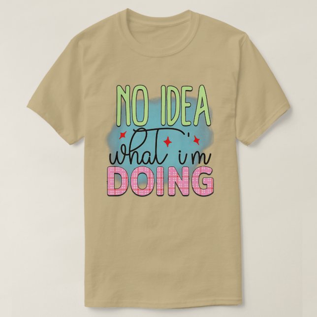 Rms003616 Keine Ahnung, was er tut T-Shirt (Design vorne)