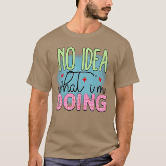 Rms003616 Keine Ahnung, was er tut T-Shirt