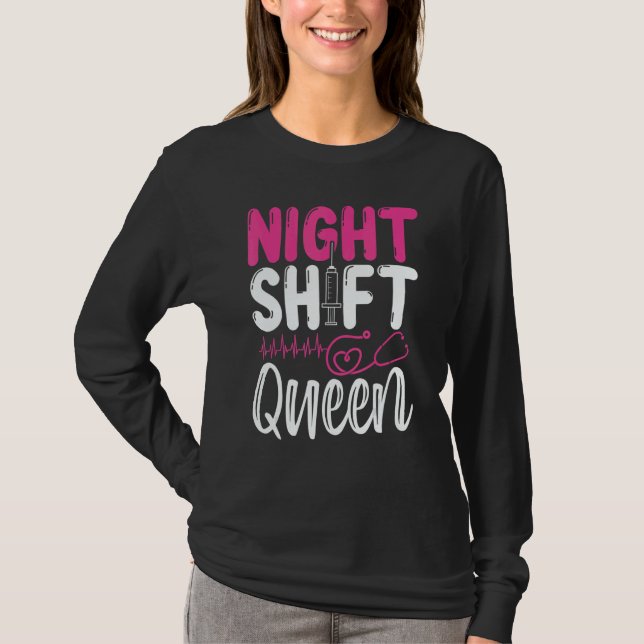 RN CNA Nurse Appreciation Night Shift Queeen Nursi T-Shirt (Vorderseite)