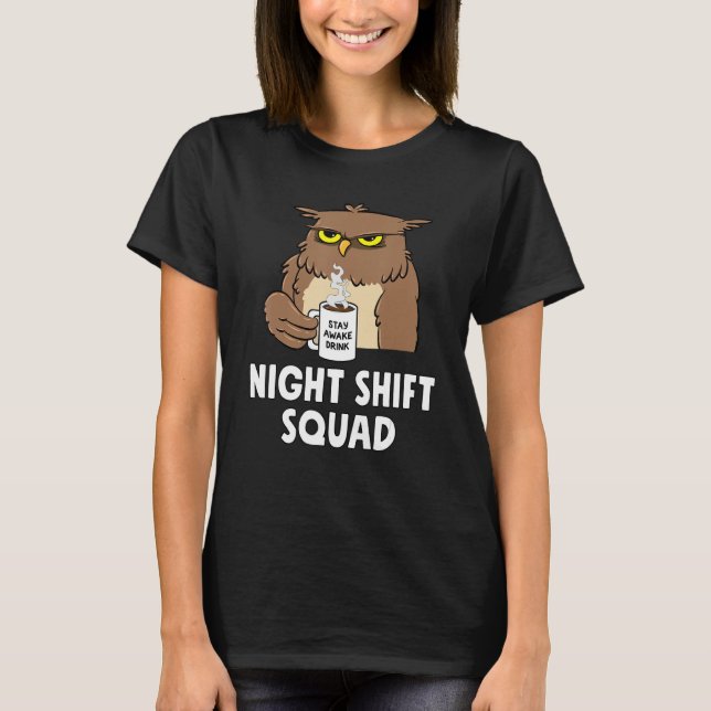 RN Nurse Night Shift Squad Funny Coffe Owl T-Shirt (Vorderseite)