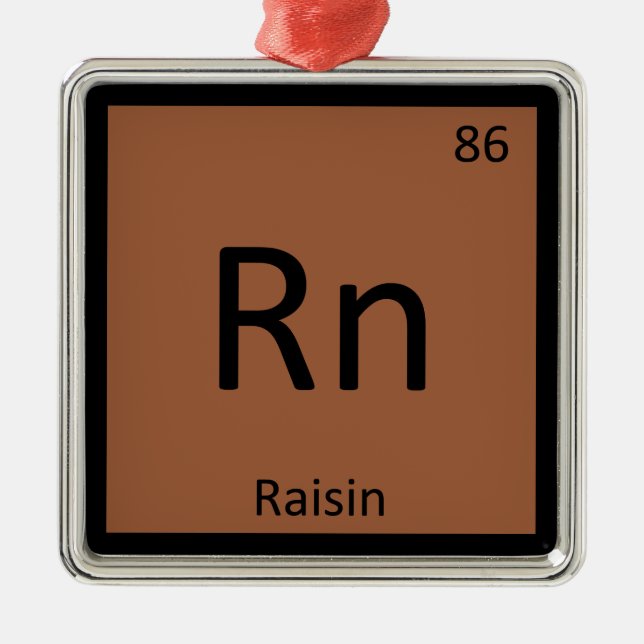 Rn - Raisin Fruit Chemistry Periodisches Tabellens Ornament Aus Metall (Vorne)