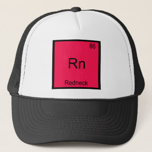 Rn - Redneck Lustiges Chemie-Element-Symbol-T-Shir Truckerkappe