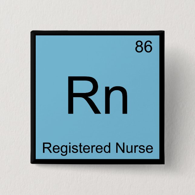 Rn - Registered Nurse Chemistry Element Symbol T-S Button (Vorderseite)