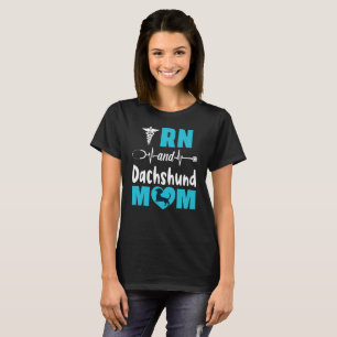 RN und Dackel Mama T-Shirt