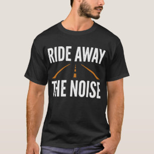 Road Trip Ride Away The Noise T-Shirt