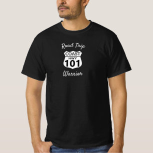 Road Trip Warrior Coast Highway 101 - T - Shirt