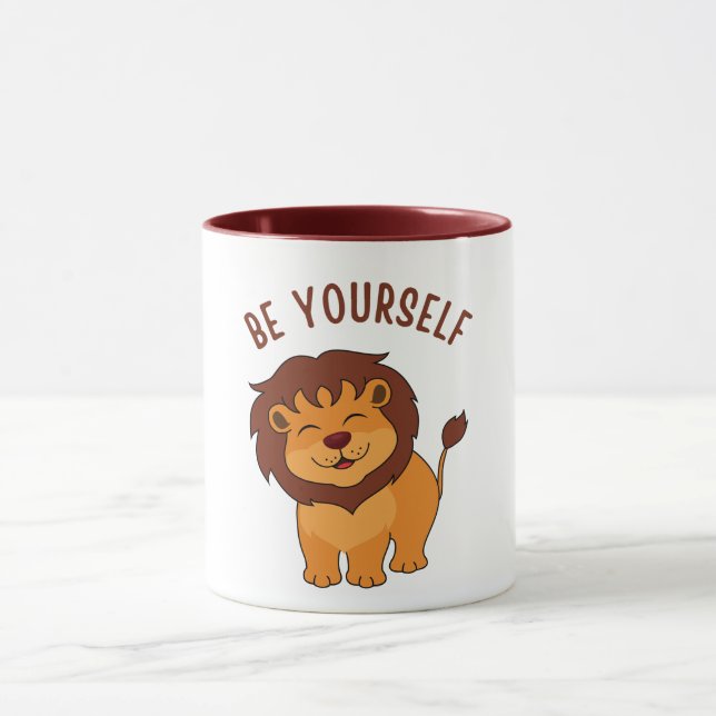 "Roar with Stolz: Seien Sie selbst Lion Tasse für  (Zentrum)