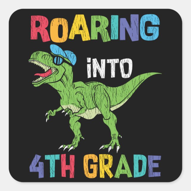 Roaring 4. Klasse Back School T rex Dinosaur Kinde Quadratischer Aufkleber (Vorderseite)