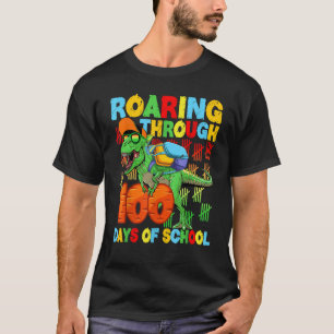 Roaring durch 100 Tage der Schule Rex Dinosaur B T-Shirt
