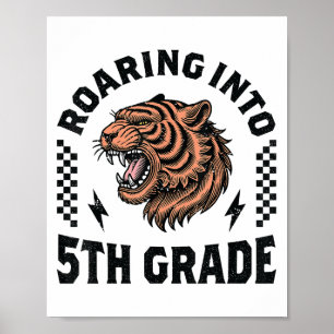 Roaring in 5. Klasse Tiger Junge Mädchen Kinder 1 Poster