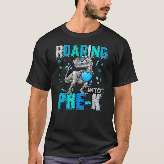 Roaring Into Pre K Dinosaur T Rex Back To School B T-Shirt (Vorderseite)