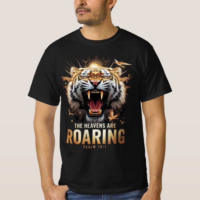 Roaring Tiger Faith Shirt The Heavens Are Roaring (Vorderseite)