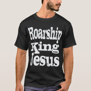 Roarship King Jesus zweiseitiges Shirt