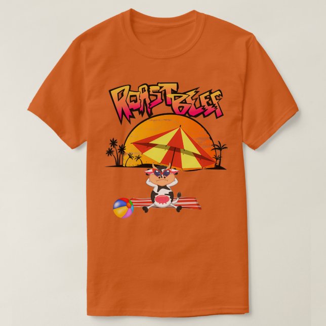 Roast Beef Kuh Beach T T-Shirt (Design vorne)