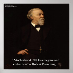 Robert Browning Berühmtes Mutterliebe-Zitat Poster