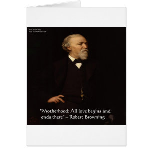 Robert Browning Berühmtes Zitat zur Mutterschaft