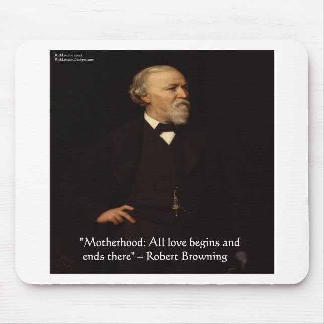 Robert Browning Berühmtes Zitat zur Mutterschaft Mousepad (Vorne)