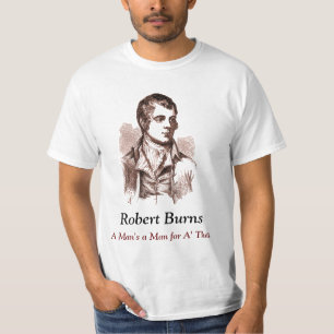 Robert Burns T - Shirt, Ein Mann ist ein Mann für  T-Shirt