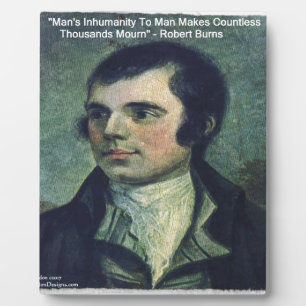 Robert Burns - Zitat "Die Unmenschlichkeit des Men Fotoplatte