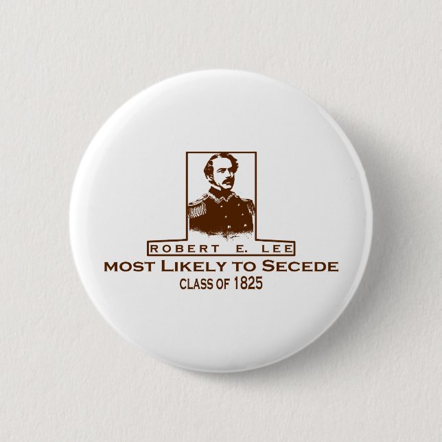 Robert E. Lee höchstwahrscheinlich Secede Button (Vorderseite)