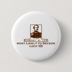 Robert E. Lee höchstwahrscheinlich Secede Button