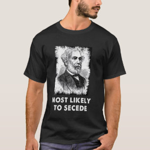 Robert E. Lee Secede Funny Zivil War T-Shirt