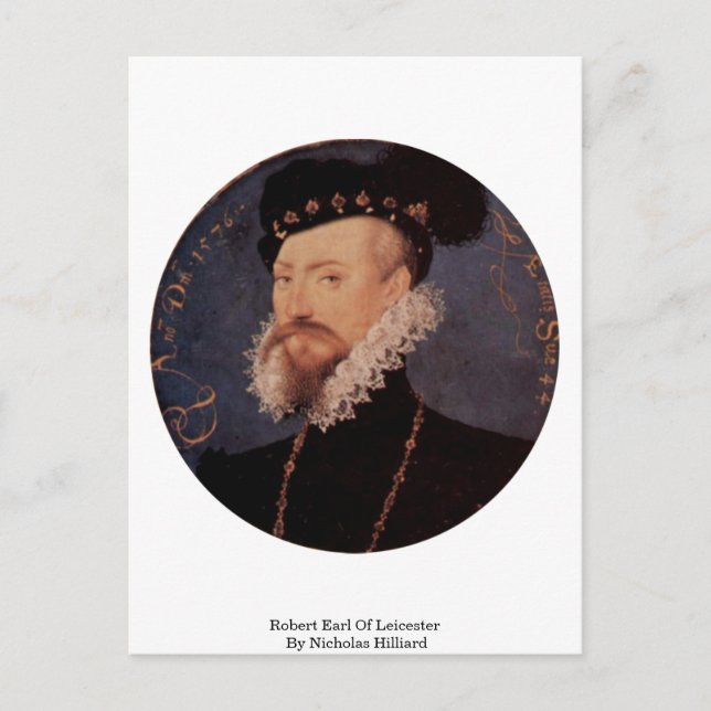 Robert Earl of Leicester von Nicholas Hilliard Postkarte (Vorderseite)