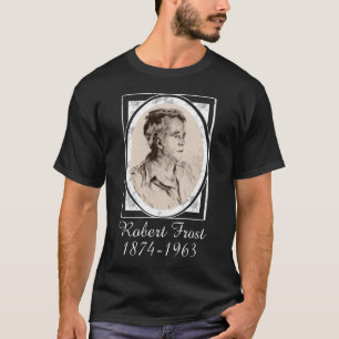 Robert Frost T-Shirt