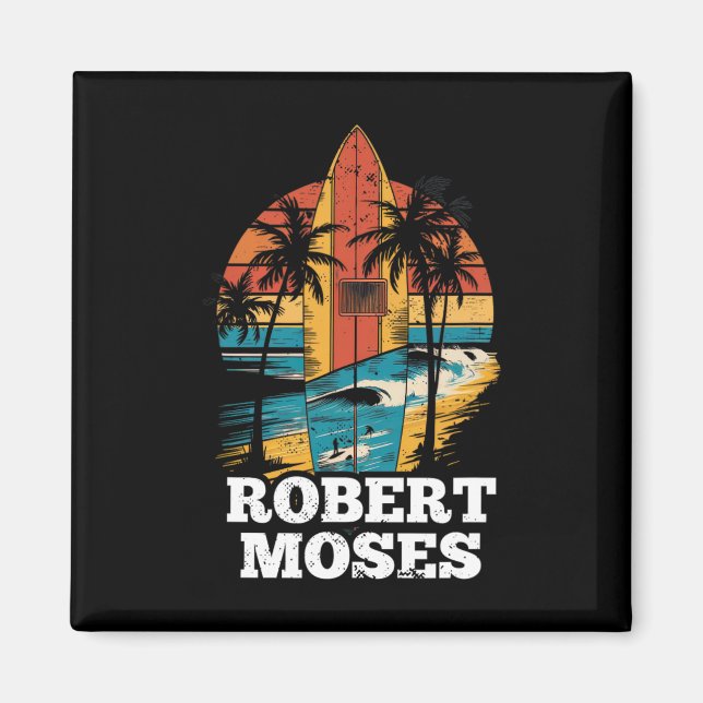 Robert Moses Surfboard Surfen Retro  Magnet (Vorne)