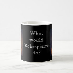 Robespierre 1 mit blackadder kaffeetasse