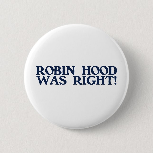 Robin Hood hatte Recht Button (Vorderseite)