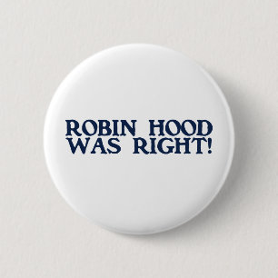 Robin Hood hatte Recht Button