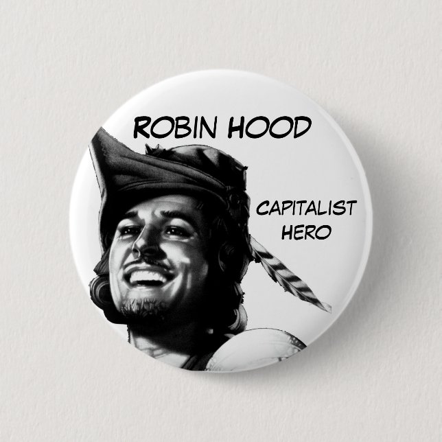 Robin Hood: Kapitalistischer Held Button (Vorderseite)