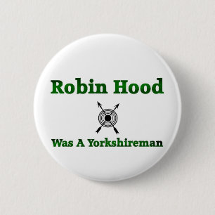 Robin Hood war Yorkshireman Button