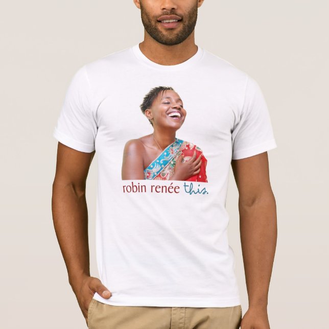 Robin Renee - dieses T-Shirt (Vorderseite)