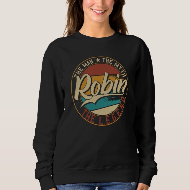 Robin The man the myth the legend Sweatshirt (Vorderseite)