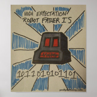 Robot-Pater-Poster mit hoher Erwartung Poster