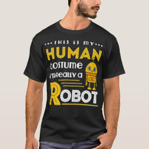Roboter Fan Bot Lover Mechanic Robotics My Human C T-Shirt