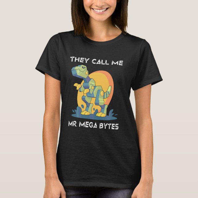 Roboter nennen sie mich Mega Bytes Dinosaur Scient T-Shirt (Vorderseite)