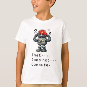 Roboter rechnet nicht T-Shirt