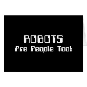 ROBOTER sind auch Menschen!