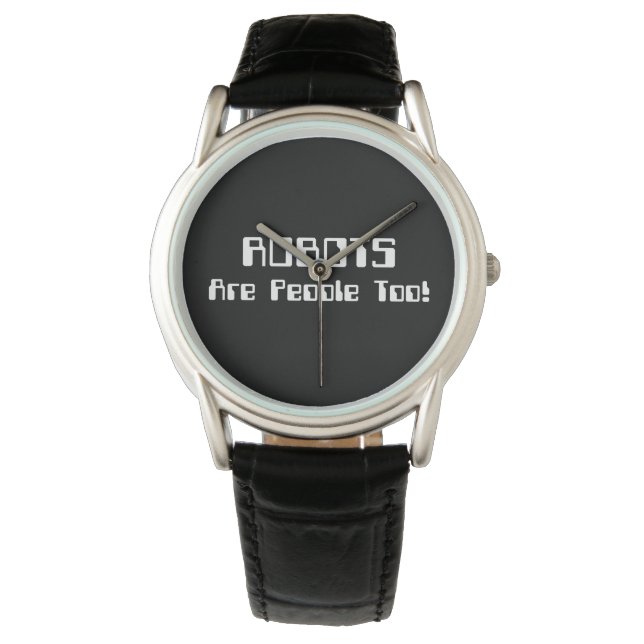 ROBOTER sind auch Menschen! Armbanduhr (Vorderseite)