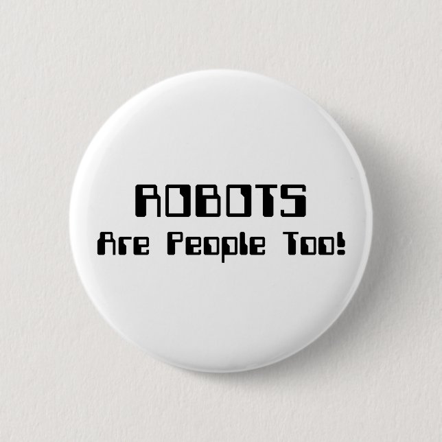 ROBOTER sind auch Menschen! Button (Vorderseite)